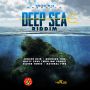 DEEP SEA RIDDIM - #ITUNES 6/4/13 JUNIOR REID SILVER TONES & MORE @qucikmixx