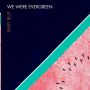 ♬ 'Baby Blue' - We Were Evergreen ♪ // c':