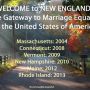 Welcome to #NewEngland The Gateway to Marriage Equality in the #UnitedStatesofAmerica #unitedformarriage #marriageequality #lgbt 